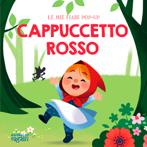 Le mie fiabe Pop-Up – Cappuccetto Rosso