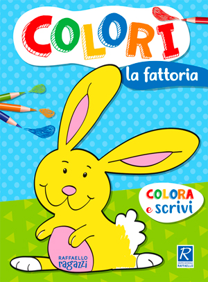 Colorì - La Fattoria - Raffaello Ragazzi