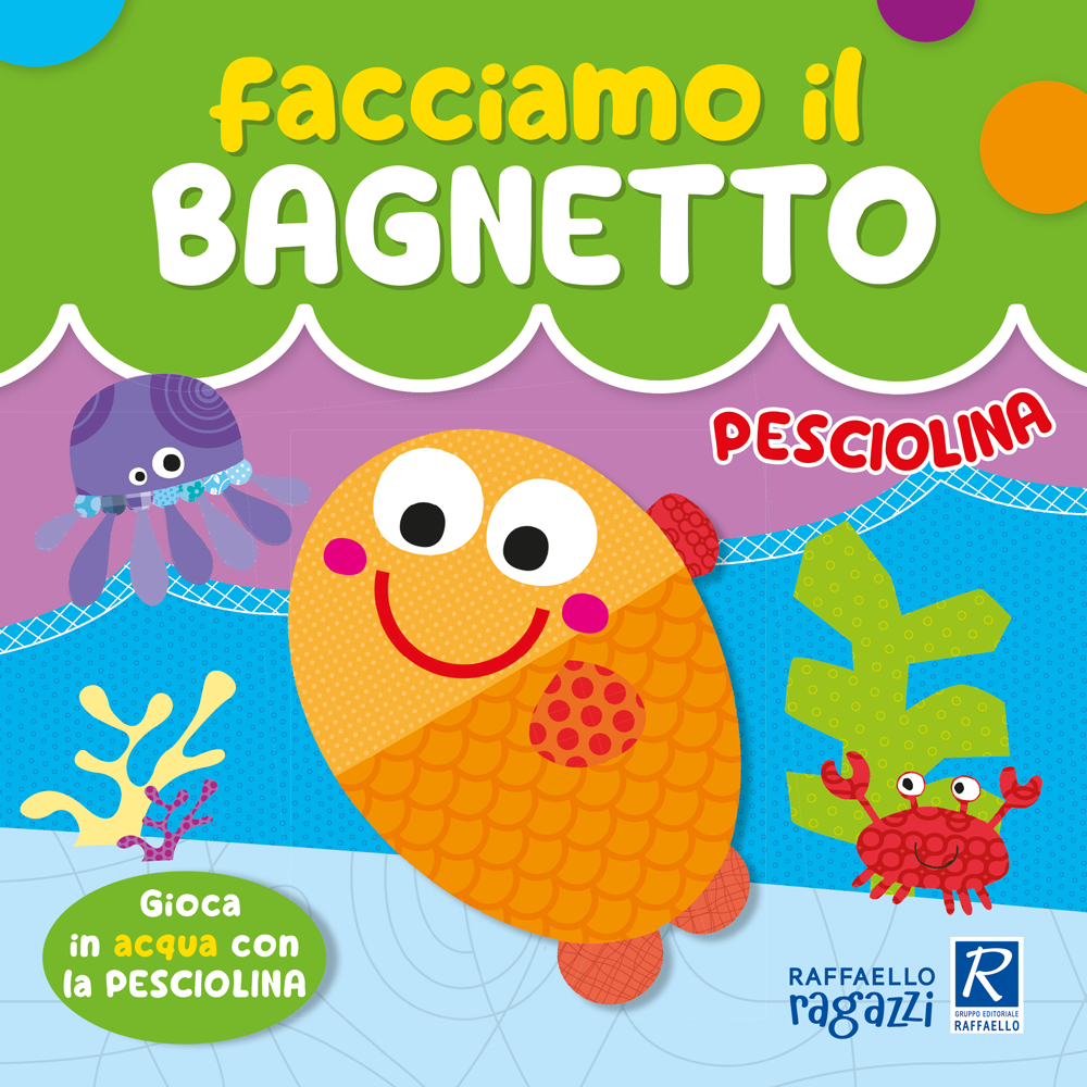 Facciamo il bagnetto - Pesciolina